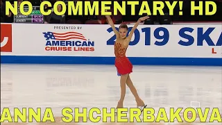 Anna SHCHERBAKOVA RUS FS 2019 Skate America NO COMMENTARY! Анна Щербакова, 2 ЧЕТВЕРНЫХ