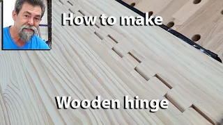 How to make a wooden hinge Dave Stanton