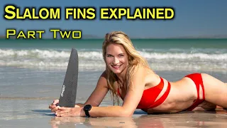 Windsurf slalom fins explained (Part 2) ~ Fin size, sailing in chop, spinouts, Gasoil Fin models