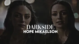 Hope Mikaelson • Darkside [+ 4 season]
