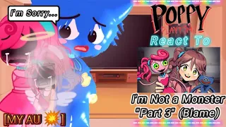 Poppy Playtime React to I'm Not a Monster 3 | Poppy Playtime Chapter 2 | MY AU | TW in Desc. | GC