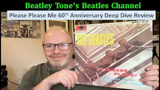 The Beatles Please Please Me 60th Anniversary - Deep Dive Review