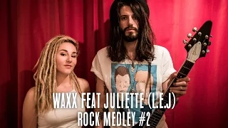 Rock medley - Master Clash #3 - Waxx feat Juliette ( L.E.J )