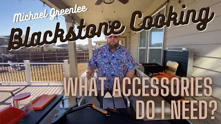 Blackstone What Accessories Do I Need?