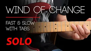 WIND OF CHANGE - Guitar lesson - Guitar solo with tabs (fast & slow) - The Scorpions