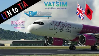 FlyByWire A32NX | London Luton 🇬🇧 to Tirana 🇦🇱 | Wizzair W94465 | Microsoft Flight Simulator 2020