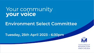 Environment Select Committee - 25th Apr 2023 6:30pm