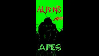 ALIENS AND APES - Chunky