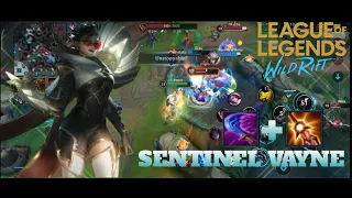 Sentinel Vayne Can't be Stopped! | Wild Rift