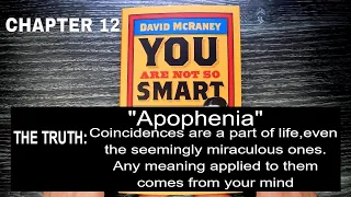 You Are Not So Smart: Chapter 12  Apophenia