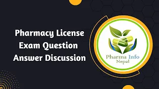 Pharmacy License Exam MCQs Discussion Part - 18