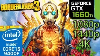 Borderlands 3 - GTX 1660 ti - 1080p - 1440p - 4K - i5 9400f - Gameplay Benchmark PC