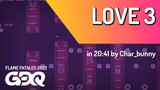 Love 3 by Char_bunny in 20:41 - Flame Fatales 2022