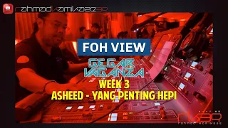 FOH View | Gegar Vaganza 9 Week 3 | Asheed Def Gab C - Yang Penting Hepi