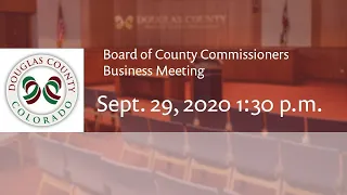 Board of Douglas County Commissioners - Sept. 29, 2020, Business Meeting