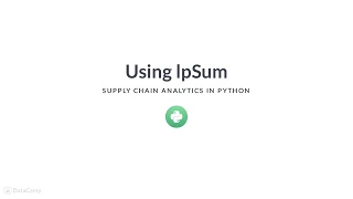Python Tutorial : Using lpSum