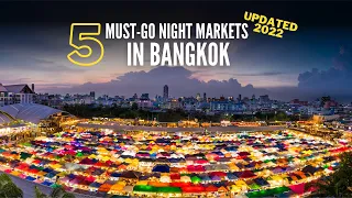 5 MUST-GO Night Markets in Bangkok 2022