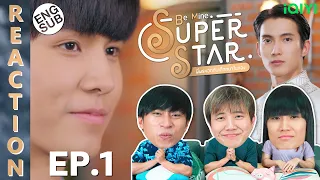 (ENG SUB) [REACTION] Be Mine.Superstar พี่พระเอกกับเด็กหมาในกอง | EP.1 | IPOND TV