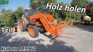 Traktorvlog | Holz holen mal anders | Kubota M9960 | Welger | Mr. Moto