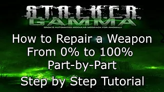How to Repair a Weapon in S.T.A.L.K.E.R GAMMA: A Step-by-Step Guide