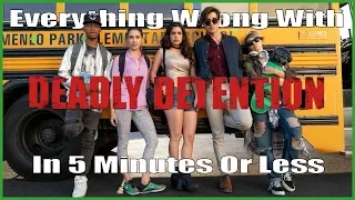 Everything Wrong With Deadly Detention In 5 Minutes Or Less