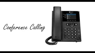 Poly VVX 150/250/450 - Conference Calling