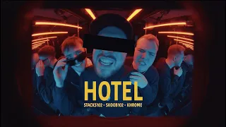 STACKS102 x SKOOB102 x KHROME - HOTEL (prod. by ASIDE) [Official Video]