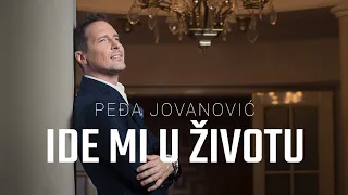 PEDJA JOVANOVIC - IDE MI U ZIVOTU (OFFICIAL VIDEO 2023)