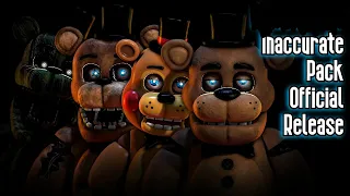 [FNAF/SFM] Inaccurate Pack Official Release Trailer