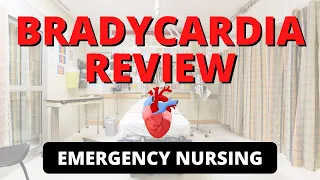 Symptomatic Bradycardia - Emergency Nursing - Treatments, Nursing Tips - ACLS Basics & More