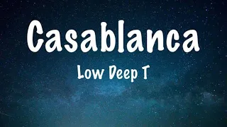 Casablanca - Low deep t ( Lyrics )