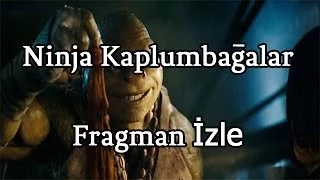 Ninja Kaplumbağalar (2014) - Türkçe Dublaj Fragman