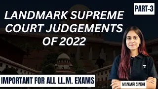 Important Landmark Judgments of 2022 | PART 3 | CLAT PG Preparation | CLAT PG | LLM #clat #lawexams