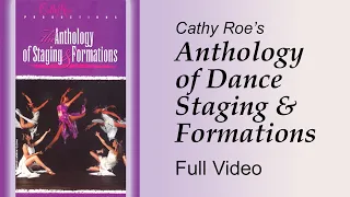 Anthology of Staging and Formations for Dance and Choreography by Cathy Roe