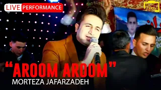 Morteza Jafarzadeh - Aroom Aroom | OFFICIAL LIVE VIDEO مرتضی جعفرزاده - ویدئو اجرای زنده آروم آروم