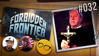 Exorcisms: Father Malachi Martin's | Forbidden Frontier #32