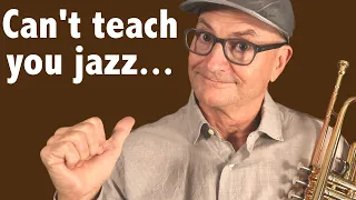 WHY I CAN'T TEACH YOU JAZZ (a theoretical question) Jazz Tactics #17
