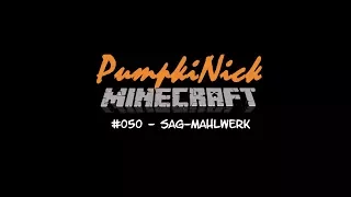 Minecraft #050 - SAG-Mahlwerk