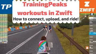 TrainingPeaks workouts in Zwift - How to connect, upload and ride custom workouts