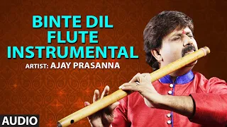 Official Song : Binte Dil - Flute Instrumental | Ajay Prasanna | Full Audio | T-Series classics