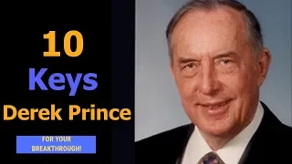 Derek Prince (Secrets) - 10 Keys For Your Breakthrough