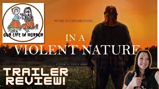 In a Violent Nature Trailer Review!