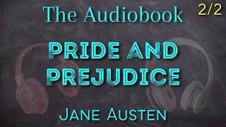Pride and Prejudice By Jane Austen - Part 2/2 - Full Audiobook