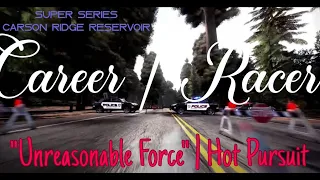 NFS HPR: Career | Racer – Unreasonable Force (Hot Pursuit) – Carson Ridge Reservoir - Sanitarium