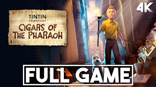 TINTIN REPORTER CIGARS OF THE PHARAOH Gameplay Walkthrough FULL GAME (4K 60FPS) - No Commentary