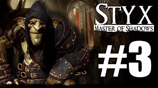 Styx Master of Shadows Walkthrough Part 3 No Commentary