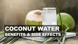 Coconut Water Benefits and Side Effects | Coconut Water Benefits For Health