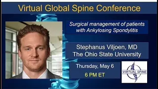 Surgical management of patients with ankylosing spondylitis with Dr. Stephanus Viljoen