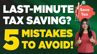 Tax Saving Tips - 5 Tax Saving Mistakes that you should Avoid | Natalia