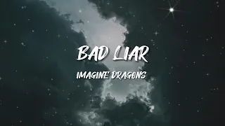 Imagine Dragons - Bad Liar (Lyrics)